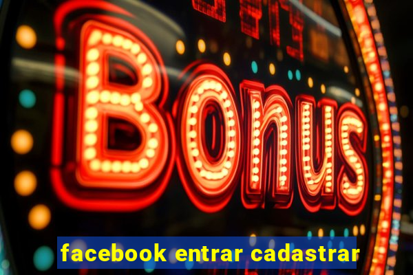 facebook entrar cadastrar